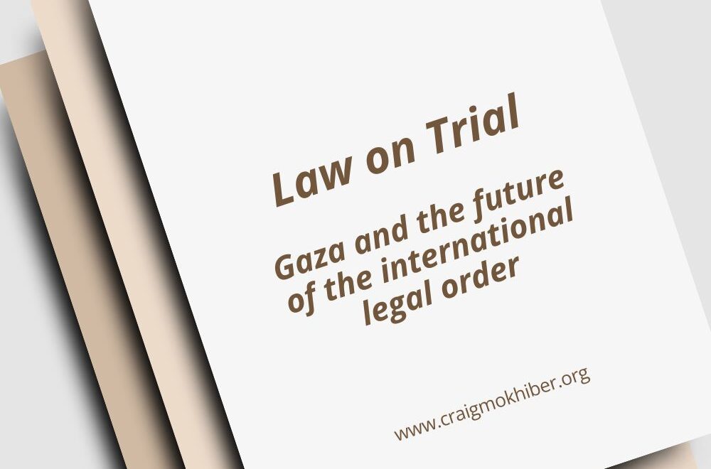 Law on trial: Gaza and the future of the international legal order